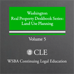 Real Property Deskbook series (4th ed. 2012) Volume 5: Land Use Planning Plus 2016 Supplement