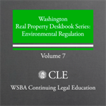 Real Property Deskbook series (4th ed. 2013 plus 2018 supplement) Volume 7: Environmental Regulation