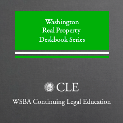 Washington Real Property Deskbook Series - Comprehensive Set (Vols. 1-7)
